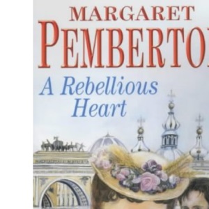 A Rebellious Heart