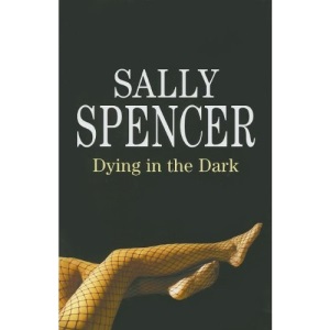 Dying in the Dark (Chief Inspector Woodend Mysteries)