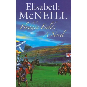Flodden Field: A Novel