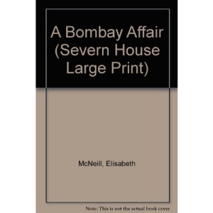 A Bombay Affair (Severn House Large Print)