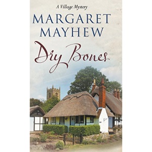 Dry Bones: 3 (The Village mysteries, 3)