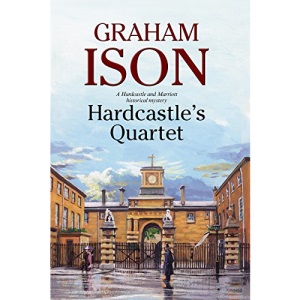 Hardcastle's Quartet: A Police Procedural Set at the End of World War One (A Hardcastle and Marriott Historical Mystery)