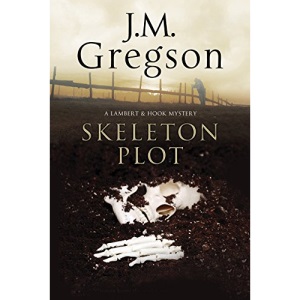 Skeleton Plot: A Lambert & Hook police procedural: 28 (A Lambert & Hook Mystery, 28)