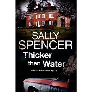 Thicker Than Water: A British Police Procedural Set in 1970s: 10 (A Monika Paniatowski Mystery, 10)