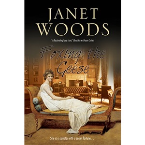 Foxing the Geese: A Regency Romance