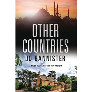Other Countries: A British police procedural: 4 (A Hazel Best & Gabriel Ash Mystery, 4)