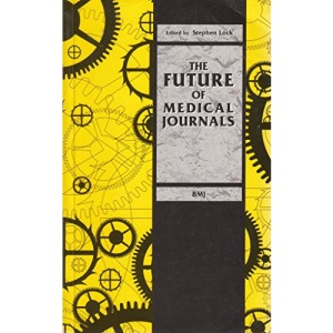 The Future of Medical Journals: In Commemoration of 50 Years of the British Medical Journal