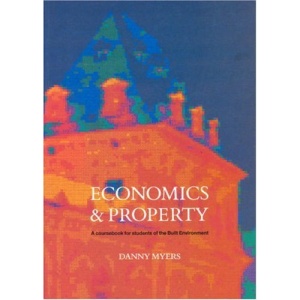 Economics and Property: A Coursebook for Students of the Built Environment