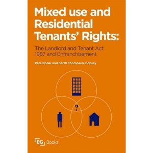 Mixed Use and Residential Tenants' Rights: The Landlord and Tenant Act 1987 and Leasehold Enfranchisement