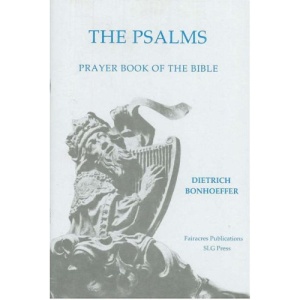 The Psalms: The Prayer Book of the Bible (Fairacres publication)