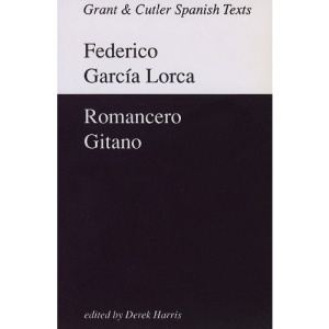 Romancero Gitano (Grant & Cutler Spanish texts)