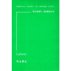Laforet: Nada (Critical Guides to Spanish Texts)