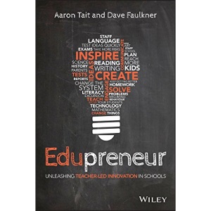 Edupreneur: Unleashing Teacher Led Innovation in Schools