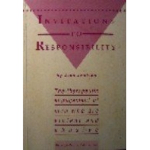 Invitations to Responsibility: The Therapeutic Engagement of Men Who are Violent and Abusive