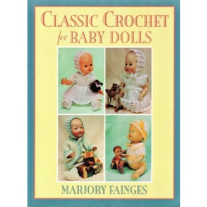 Classic Crochet for Baby Dolls