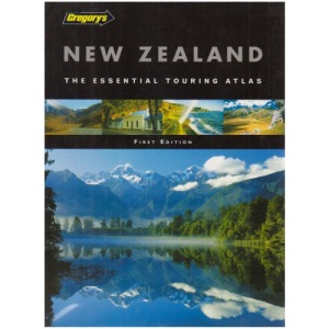 Gregory's New Zealand: The Essential Touring Atlas