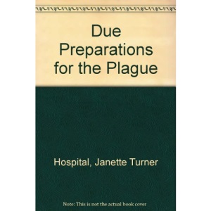 Due Preparations for the Plague