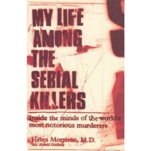My Life among the Serial Killers