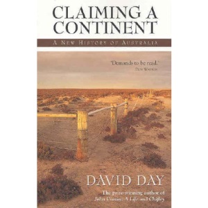 Claiming a Continent: A New History of Australia