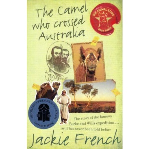 The Camel Who Crossed Australia (Animal Stars)