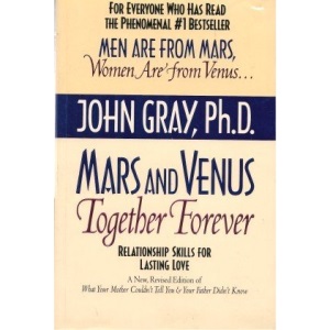 Mars and Venus Together Forever - Relationship Skills for Lasting Love