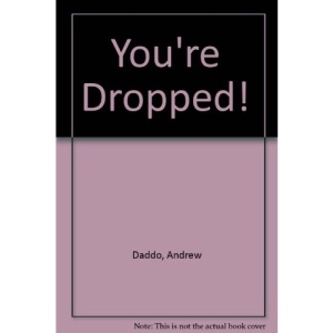 You're Dropped!