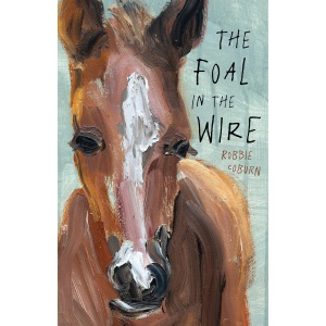 The Foal in the Wire
