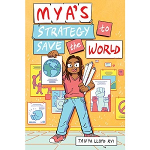 Mya's Strategy to Save the World