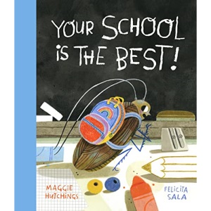 Your School Is the Best! (The Curious Cockroach)