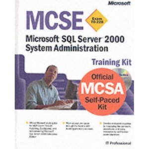 SQL Server 2000 System Administration (MCSE Training Kit)