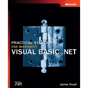 Practical Standards for Microsoft® Visual Basic® .NET (Pro-Developer)