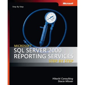 SQL Server 2000 Reporting Services Step by Step Book/CD Package