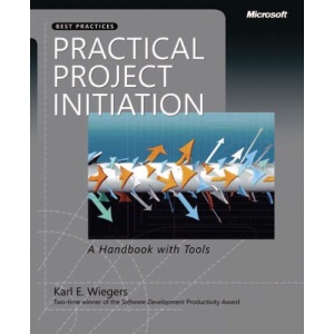 Practical Project Initiation: A Handbook with Tools (PRO-best Practices)