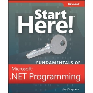 Start Here! Fundamentals of Microsoft .NET Programming