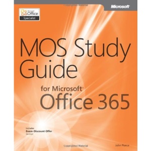 MOS Study Guide for Microsoft Office 365
