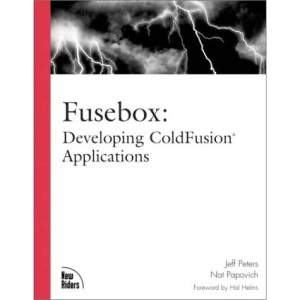 Fusebox: Developing ColdFusion Applicatons