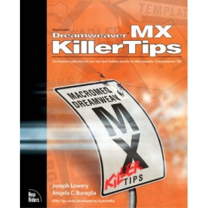 Dreamweaver MX Killer Tips (Voices That Matter)