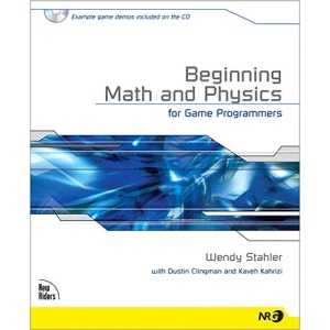 Beginning Math and Physics for Game Programmers (New Riders Games)
