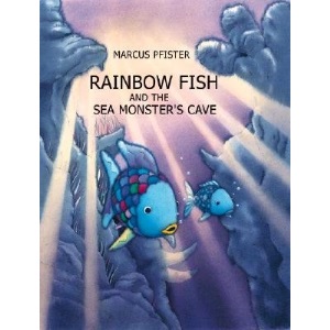 Rainbow Fish and the Sea Monsters' Cave (2002) Edition: First