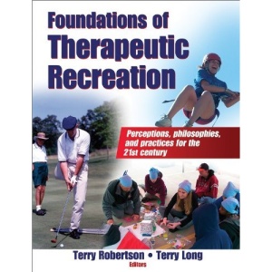 Foundations of Therapeutic Recreation