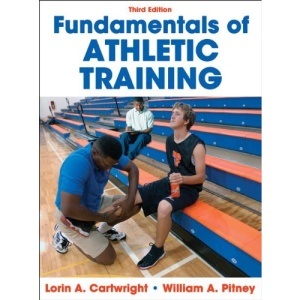 Fundamentals of Athletic Training-3rd Edition