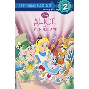 Alice in Wonderland (Disney Alice in Wonderland: Step Into Reading, Step 2)