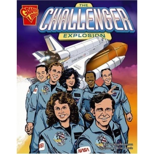 The Challenger Explosion (Graphic History)