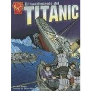 El Hundimiento del Titanic (Graphic History (Spanish Paperback))