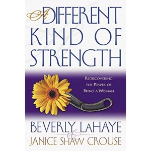 A Different Kind of Strength: Rediscovering the Power of Being a Woman