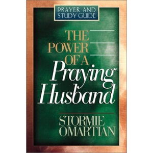 The Power of a Praying. Husband Prayer and Study Guide