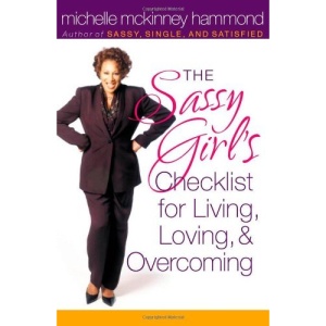 The Sassy Girl's Checklist for Living, Loving, and Overcoming