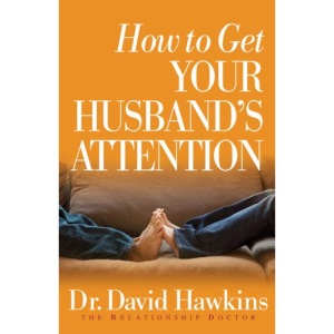 How to Get Your Husband's Attention