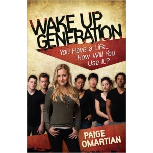 Wake Up, Generation: You Have a Life...How Will You Use It?
