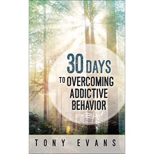 30 Days to Overcoming Addictive Behavior